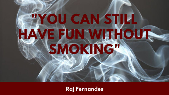 You can still have fun without smoking